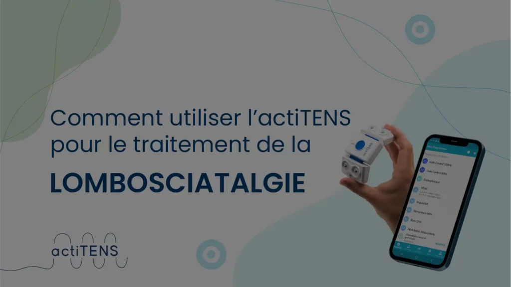 vidéo de la Lombosciatalgie avec actiTENS